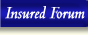 Insured Forum